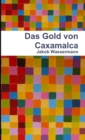Image for Das Gold Von Caxamalca