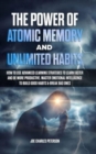 Image for The Power of Atomic Memory and Unlimited Habits
