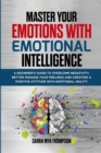 Image for Master your Emotions with Emotional Intelligence