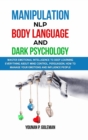 Image for Manipulation, NLP, Body Language and Dark Psychology