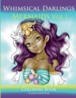 Image for Whimsical Darlings Mermaids Vol.1 : Coloring Book