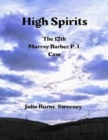 Image for High Spirits : The 12th Murray Barber P.I. Case