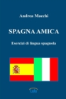 Image for Spagna Amica - Esercizi Di Lingua Spagnola