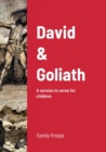 Image for David &amp; Goliath : A version in verse for children