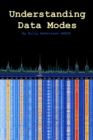 Image for Understanding Data Modes : By Billy McFarland GM6DX