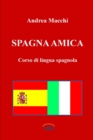 Image for Spagna Amica - Corso Di Lingua Spagnola