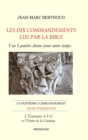 Image for LES DIX COMMANDEMENTS LUS PAR LA BIBLE - 8e Cdt Tu ne voleras pas : Le huiti?me commandement: Tu ne voleras pas