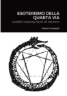 Image for Esoterismo Della Quarta Via : Gurdjieff, Ouspensky, Nicoll, De Salzmann