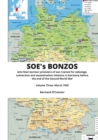 Image for SOE&#39;s BONZOS Volume Three : Anti-Nazi German prisoners of war trained for sabotage, subversion and assassination missions in Germany before the end of the Second World War