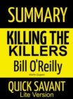 Image for Summary: Killing the Killers by Bill O&#39;Reilly and Martin Dugard: The Secret War Against Terrorism
