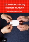 Image for CEO Guide to Doing Business in Japan