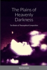 Image for The Plains of Heavenly Darkness