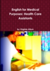 Image for English for Medical Purposes: Health Care Assistants