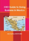 Image for CEO Guide to Doing Business in Mexico