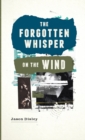 Image for The Forgotten Whisper On The Wind