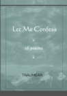 Image for Let Me Confess