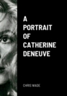 Image for A Portrait of Catherine Deneuve