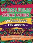 Image for Adult Coloring Book, Stress Relief Swear Word Coloring Book Pages Big Pack (45 Pages)