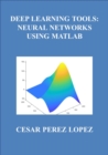 Image for DEEP LEARNING TOOLS: NEURAL NETWORKS   USING MATLAB