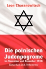 Image for Die polnischen Judenpogrome im November und Dezember 1918