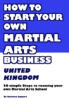 Image for How to Set Up Your Own Martial Arts Business
