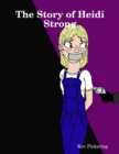Image for Story of Heidi Strong.