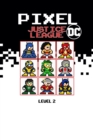 Image for Pixel Justice League DC Level 2
