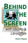 Image for Behind the Screen with Ubuntu and LibreOffice