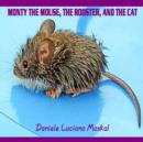 Image for Monty the Mouse, the Rooster, and the Cat