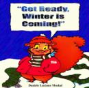 Image for Get Ready, Winter is Coming