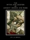 Image for THE MYTHS AND LEGENDS OF ANCIENT GREECE AND ROME (Illustrated) Paperback II