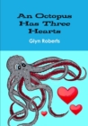 Image for An Octopus Has Three Hearts
