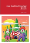 Image for Jojo the Kind Hearted Clown