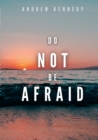 Image for Do Not Be Afraid