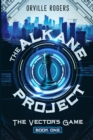 Image for The Alkane Project : The Vector&#39;s Game