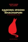 Image for DANCING SPOONS and KHACHAPURI - A Russian Tale