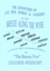 Image for Breeze Along the Wyre : The Adventures of Cat, Dog, Donkey and Cockerel
