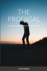 Image for The Prodigal : A modern re-telling of the parable of The Lost Son