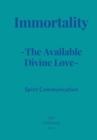 Image for Immortality : The Available Divine Love