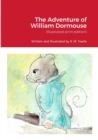 Image for The Adventure of William Dormouse : (Illustrated print edition)