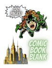 Image for Blank Comic Book. A large format comic book journal for kids and adults with a variety of templates. : Comic book creation for kids and adults
