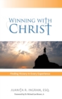 Image for Winning With Christ - Finding the Victory in Every Experience