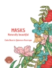 Image for Masks, Naturally Beautiful: How to Maintain Beautiful Skin Naturally
