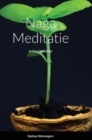 Image for Naga Meditatie : In Een Notendop