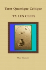 Image for TQC, T2: Les Clefs