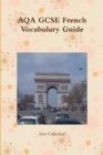 Image for AQA GCSE French Vocabulary Guide
