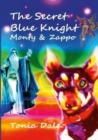 Image for The Secret Blue Knight : Monty and Zappo