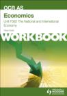 Image for Economics Unit F582 Workbook: The National and International Economy