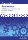 Image for Edexcel A2 economicsUnit 3 workbook,: Workbook : Unit 3 : Workbook