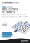 Image for AQA GCSE religious studies.: (Religion and life issues and religion and morality)